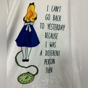 Alice in wonderland I can’t go back to yesterday XXL t shirt silky soft unworn